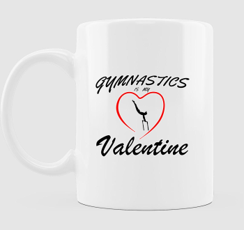 Gymnastics is my valentine 4 - bögre