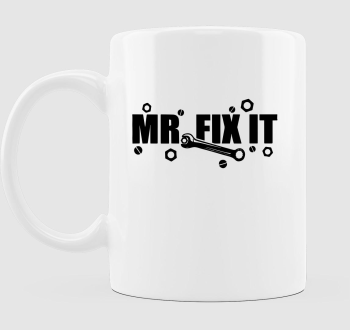 Mr fix it feliratú bögre