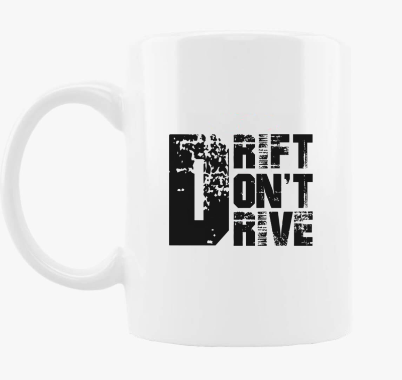 Drift dont drive bögre