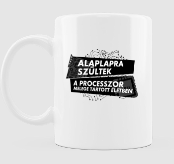 Alaplapra szültek bögre