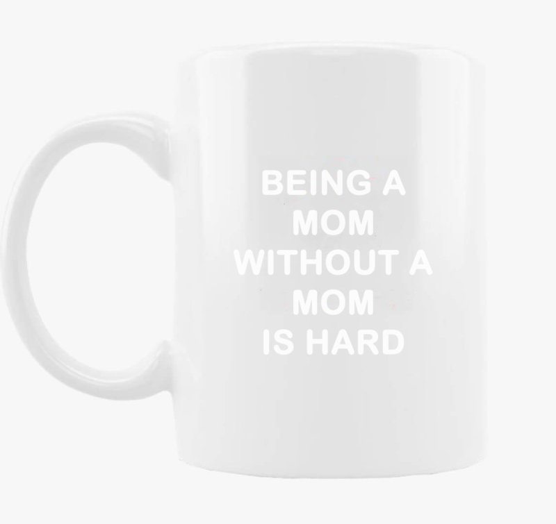 Without Mom bögre