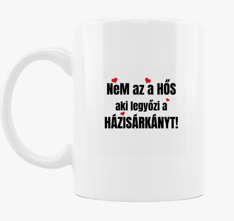 Nem az a hős aki legyőzi a házisárkányt páros bögre