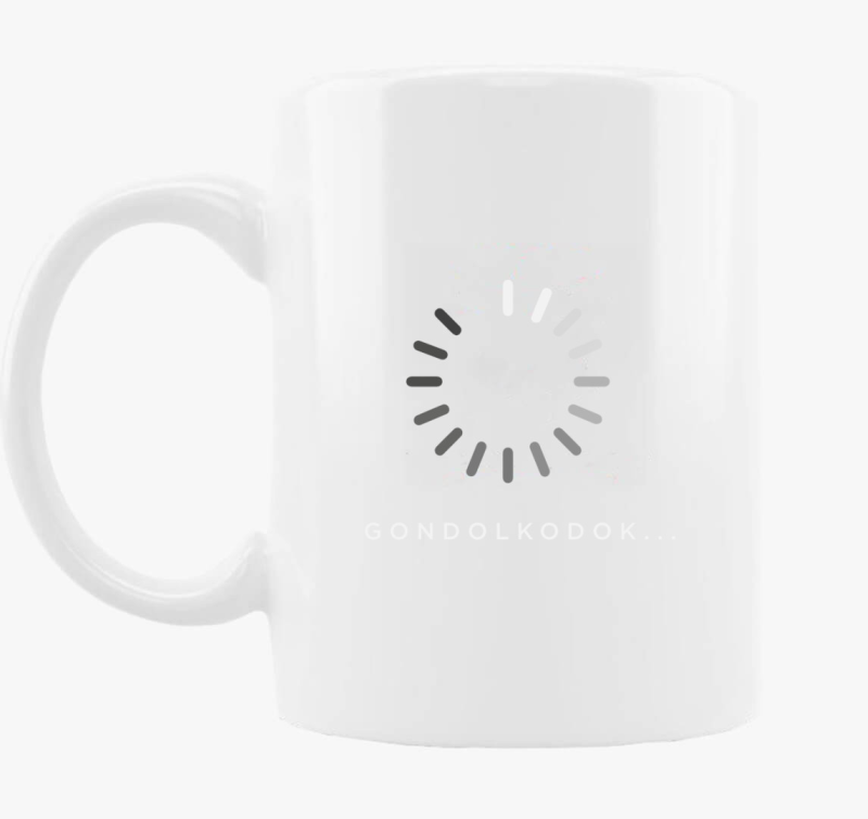 Gondolkodok töltés bögre