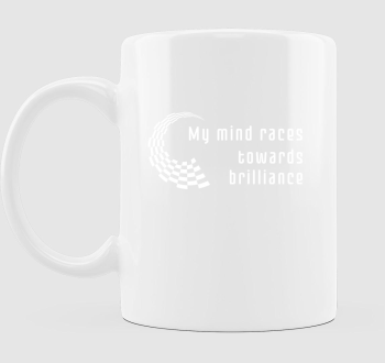 My mind races towards brilliance2 bögre 