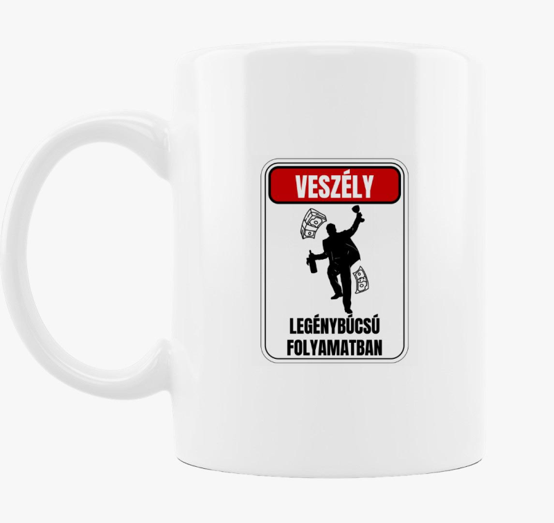 Veszély legénybúcsú folyamatban bögre