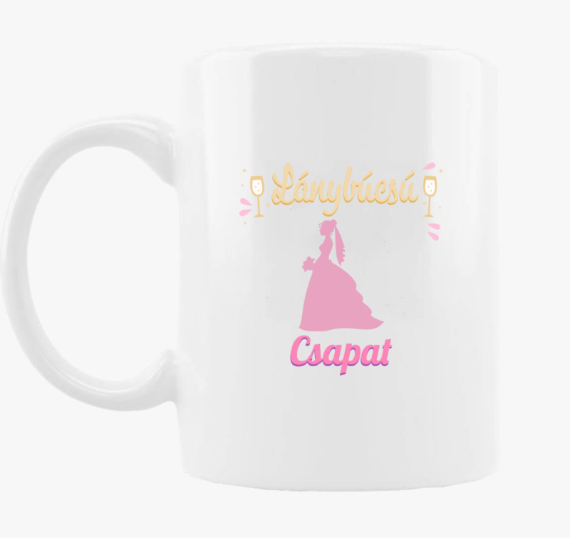 Lánybúcsú csapat lánybúcsúra bögre