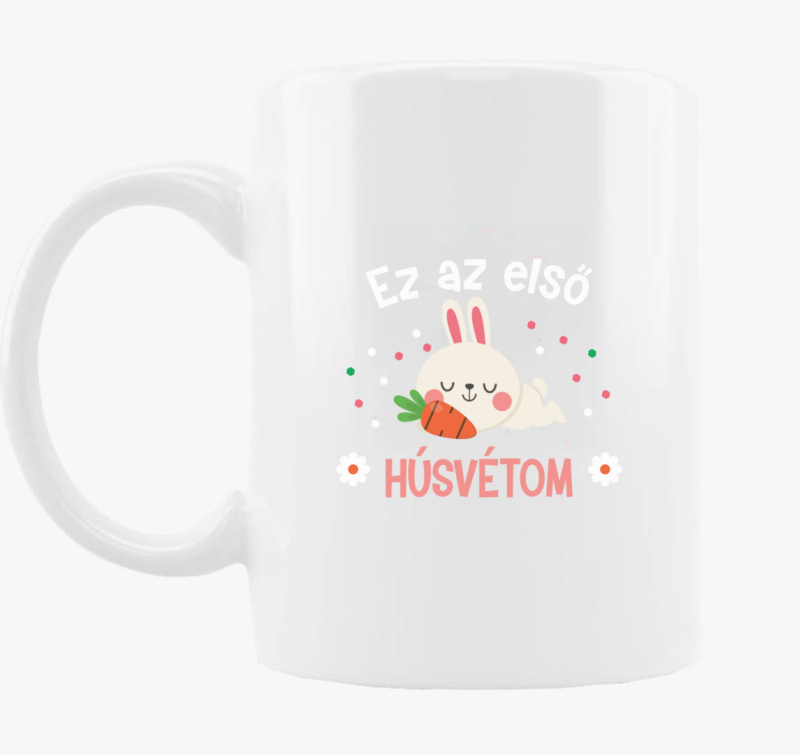 Ez az első húsvétom bögre