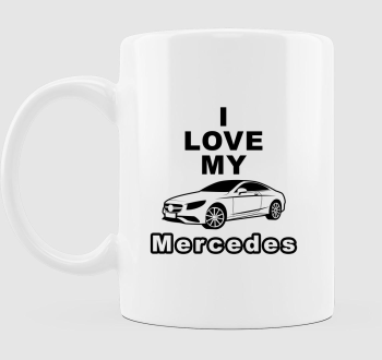 I love my Mercedes bögre