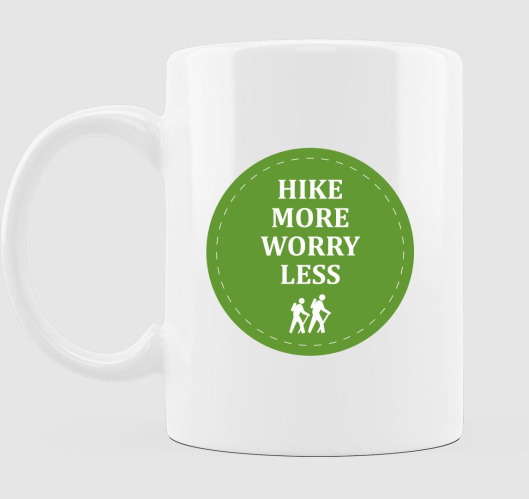 Hike more worry less bögre