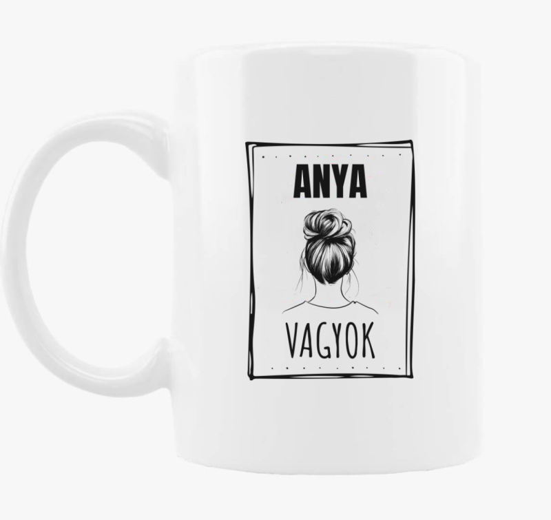 Anya vagyok hajas bögre