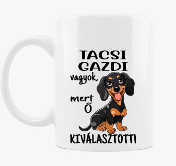 Tacsi gazdi vagyok mert kiválasztott fekete kutyus bögre