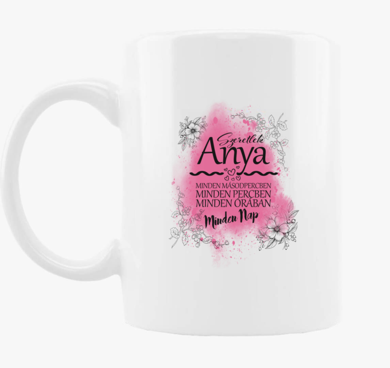 Szeretlek Anya Minden Nap bögre