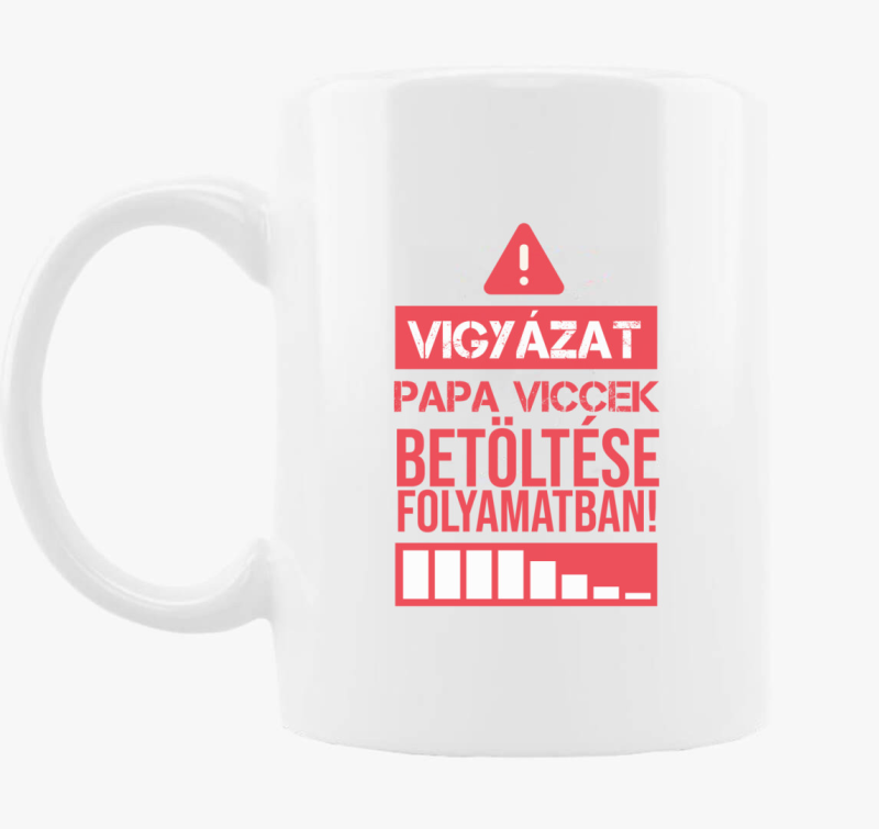 Vigyázat papa viccek bögre