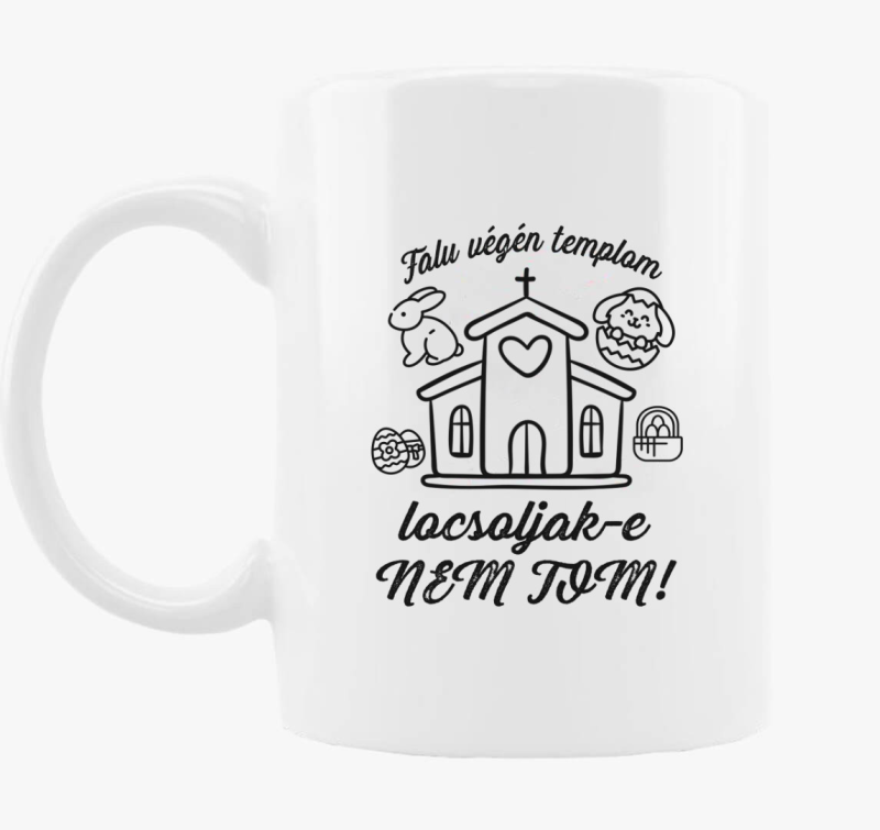 Falu végén templom... locsolkodós bögre