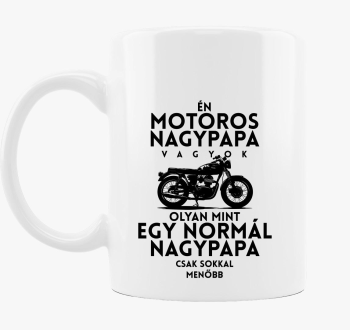 Motoros Nagypapa Vagyok bögre