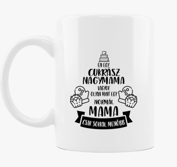 Cukrász nagymama vagyok bögre