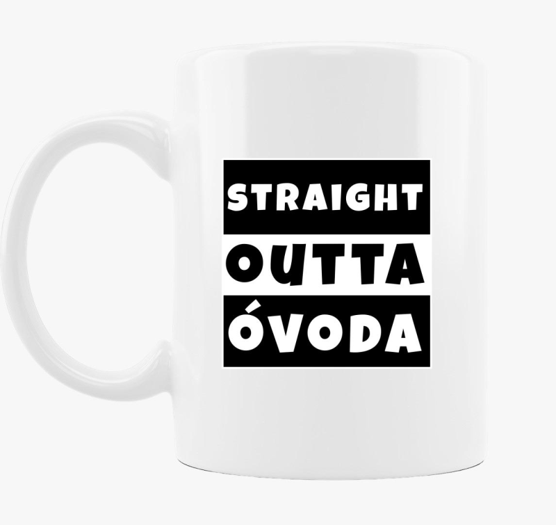Straight Outta Óvoda bögre