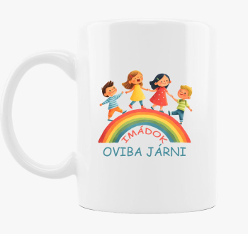 Imádok oviba járni bögre