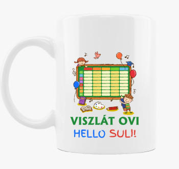 Viszlát ovi, hello s...