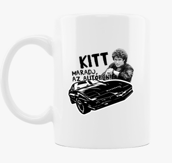 Kitt, maradj az autóban! bögre