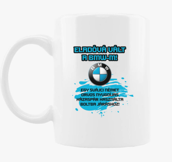 Eladóvá vált a BMW-m bögre