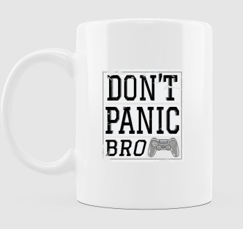 Don't panic bro bögre