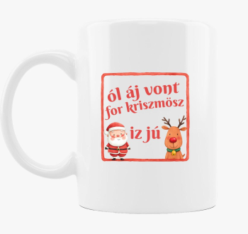 Ól áj vont for kriszmösz bögre