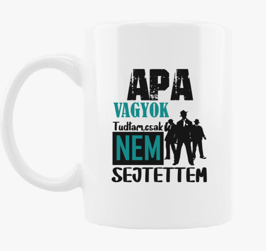 Apa vagyok tudtam csak... feli...