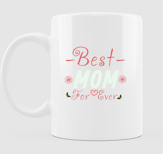 Best Mom for Ever bögre