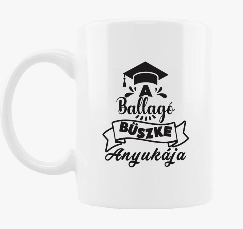 A ballagó büszke anyukája bögre