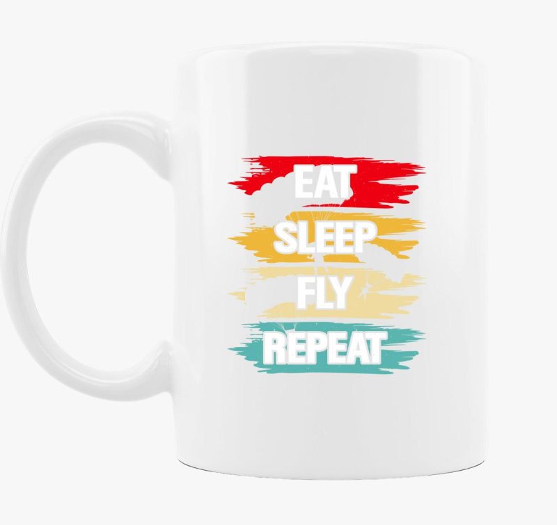 Eat sleep fly repeat bögre
