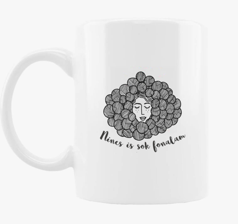 Nincs is sok fonalam bögre