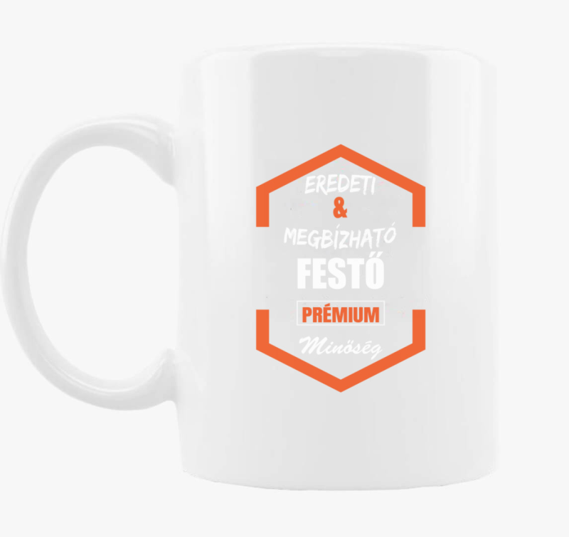 Eredeti és megbízható festő prémium minőség bögre