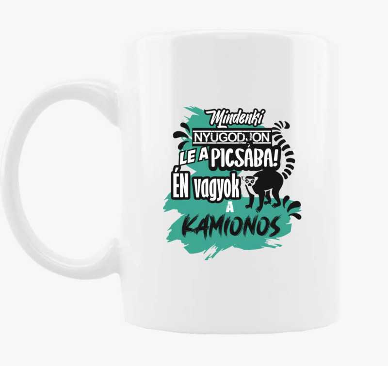 Mindenki nyugodjon le kamionos vagyok bögre