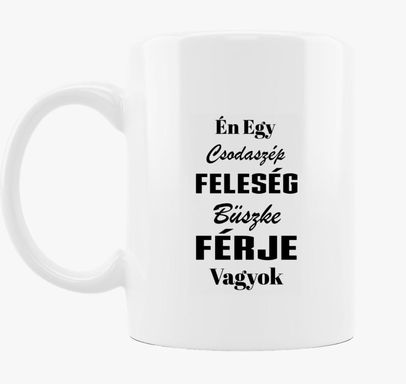 Csodaszép feleség büszke férje bögre