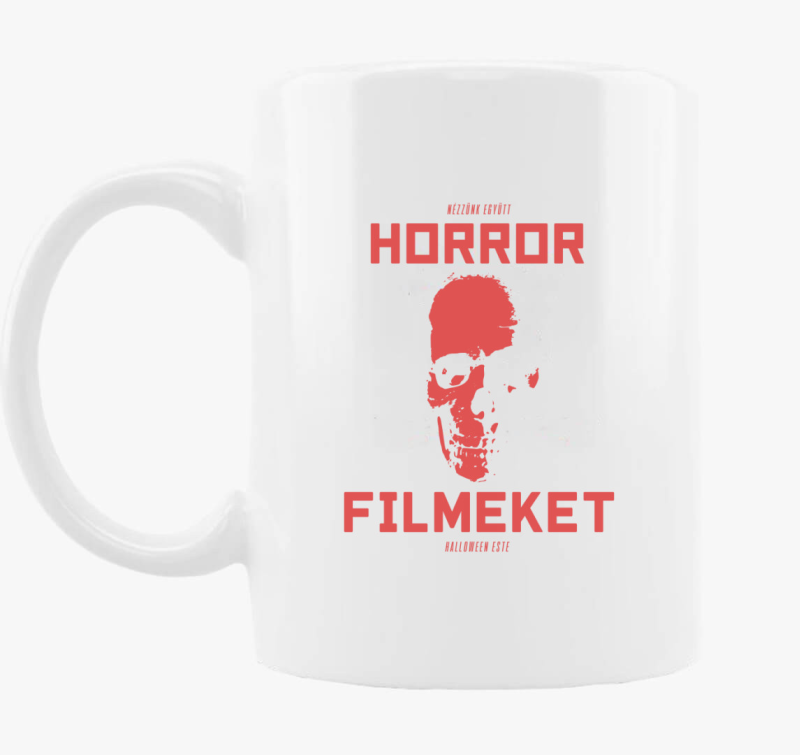 Nézzünk horror filmeket bögre