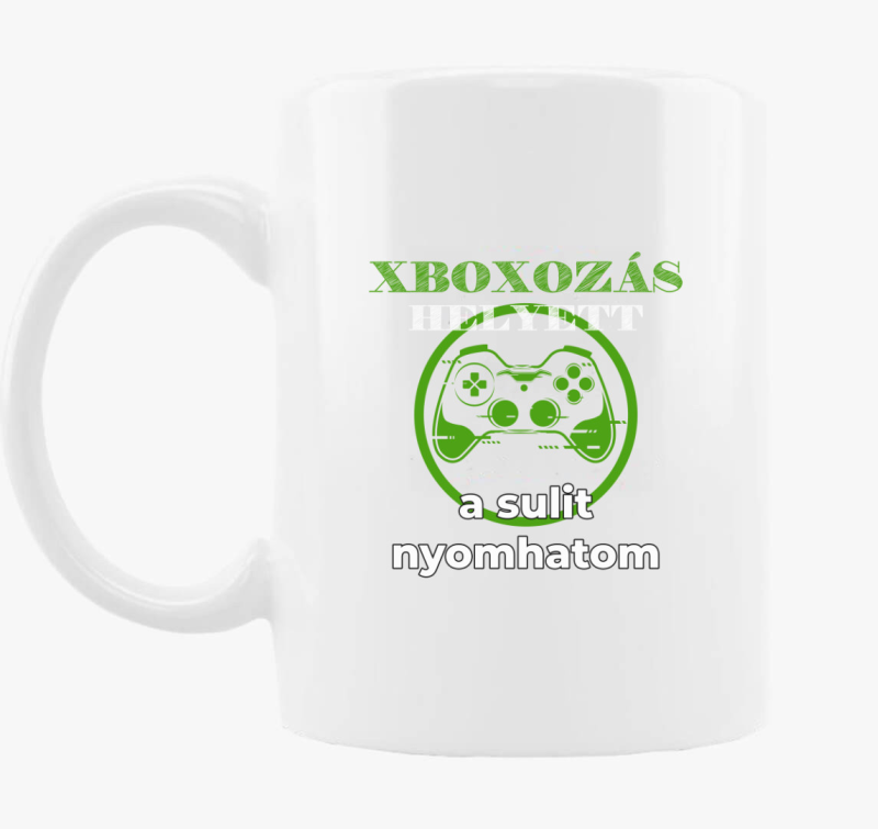 Xboxozás helyett a sulit nyomhatom bögre