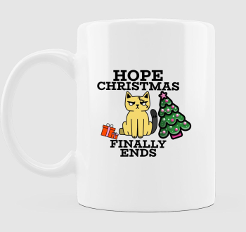  Hope Christmas finally ends- Remélem a karácsony végre véget ér - dühös cica fekete szöveggel -bögre