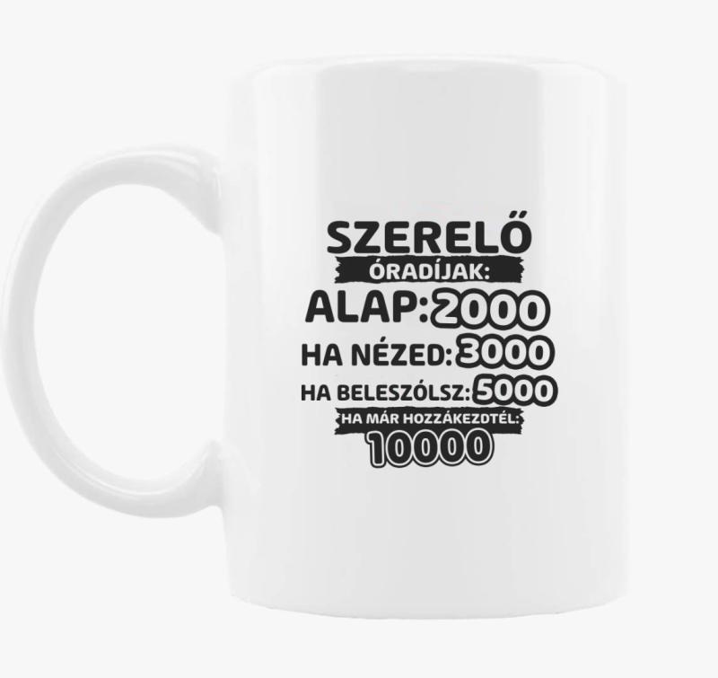 Szerelő óradíjak munka bögre