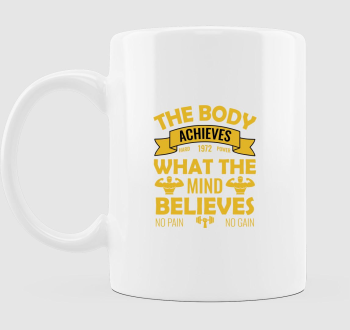 The body achieves what the mind believes bögre