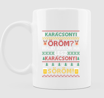 Söröm az öröm karácsonyi bögre