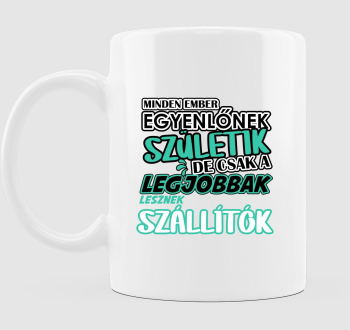 Egyenlőnek születik szállító b...