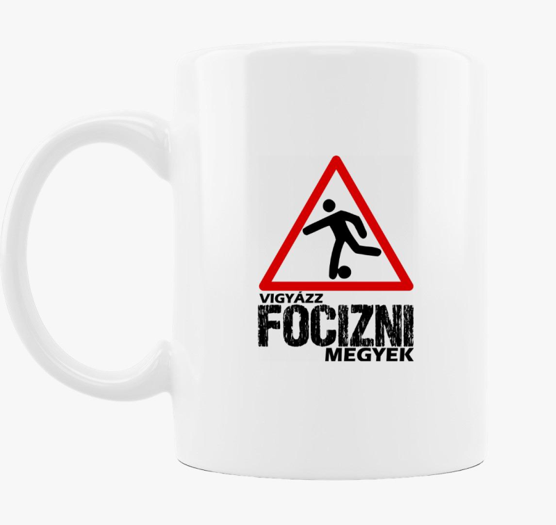 Vigyázz focizni megyek bögre