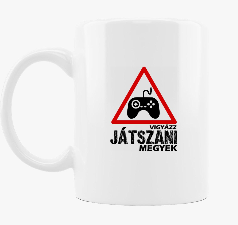 Vigyázz játszani megyek bögre