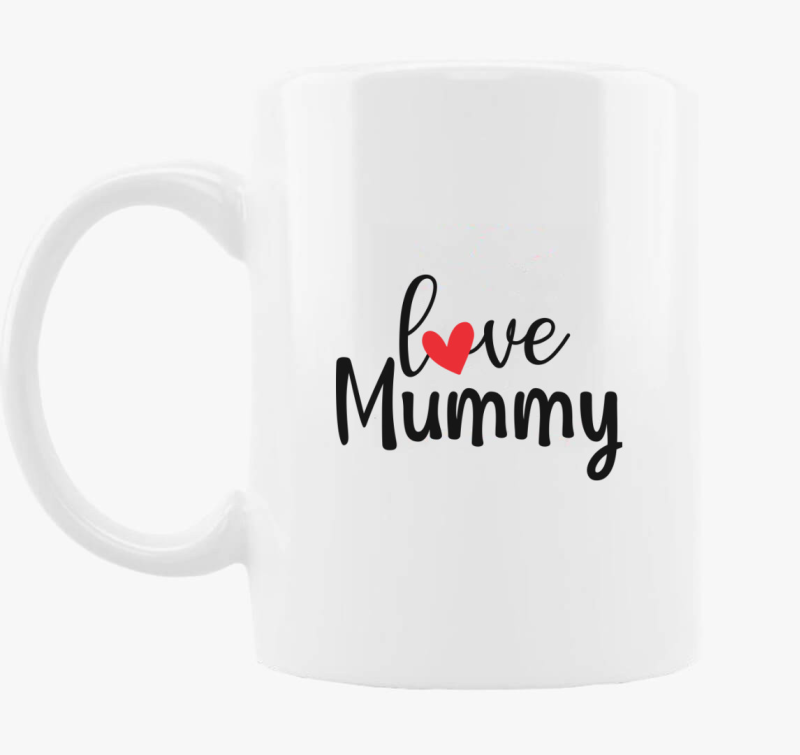 Love Mummy bögre
