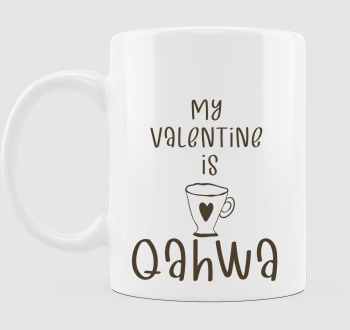 My Valentine is Qahwa - török/...