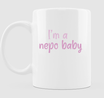 I'm a nepo baby (rózsaszín) feliratos bögre