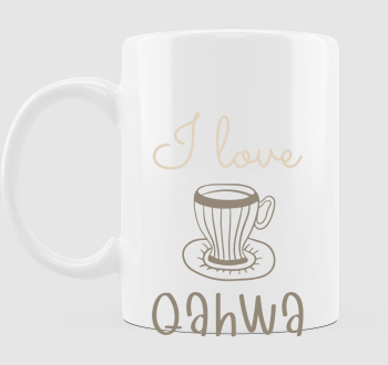 I love Qahwa - török/arab kávé (világos) bögre
