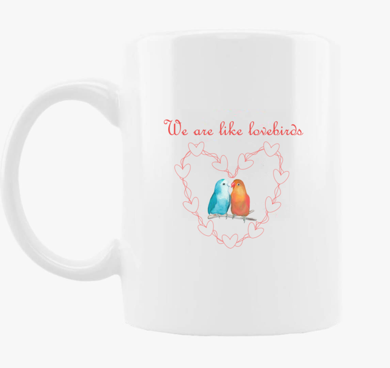 We are like lovebirds (piros) bögre