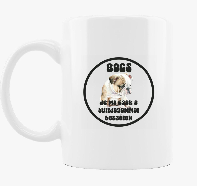 Bulldogommal beszélek bögre